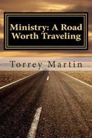 Ministry: A Road Worth Traveling 149599144X Book Cover