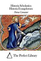 Historia Scholastica - Historia Evangelorum 1502883287 Book Cover