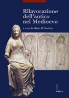 Rilavorazione dell'antico nel Medioevo 8883340914 Book Cover