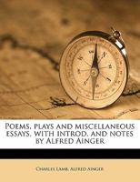 Poems, Plays And Miscellaneous Essays Of Charles Lamb 1408617080 Book Cover