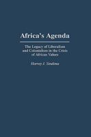 Africa's Agenda: The Legacy of Liberalism and Colonialism in the Crisis of African Values (Contributions in Afro-American and African Studies) 0313294798 Book Cover