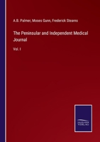 The Peninsular and Independent Medical Journal: Vol. I 3375133367 Book Cover