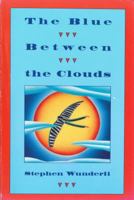 The Blue Between the Clouds 0805017720 Book Cover