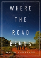Where the Road Bends 0785230726 Book Cover