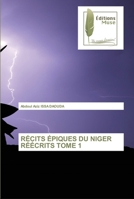 RÉCITS ÉPIQUES DU NIGER RÉÉCRITS TOME 1 6202298693 Book Cover