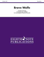 Brave Wolfe: Score & Parts 1771578335 Book Cover
