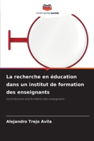 La recherche en éducation dans un institut de formation des enseignants (French Edition) 6208334071 Book Cover