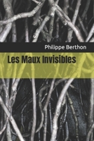Les Maux Invisibles B09JRGFTX2 Book Cover