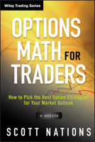 Options Math for Traders, + Website: How To Pick the Best Option Strategies for Your Market Outlook 1118164377 Book Cover