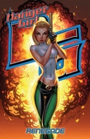 Danger Girl: Renegade 1631405527 Book Cover