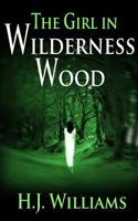 The Girl in Wilderness Wood 1721799532 Book Cover