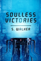 Soulless Victories B09C3DH6CB Book Cover