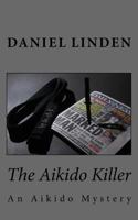 The Aikido Killer 1518827675 Book Cover