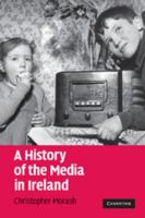 A History of the Media in Ireland 1107406560 Book Cover