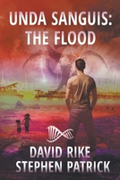Unda Sanguis: A Post-Apocalyptic Pandemic Thriller (The Holocaust Engine) 1622535642 Book Cover