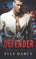 My Defender: A Secret Baby Second Chance Romantic Suspense (Eagle Crest Chronicles) B0GVNDVL8L Book Cover