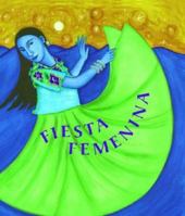 Fiesta Femenina: Celebrating Women in Mexican Folktale 1782854258 Book Cover