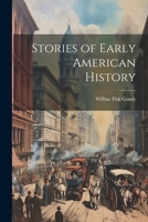 Stories of Early American History 1021336378 Book Cover