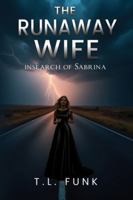The Runaway Wife: In search of Sabrina B0G1JK3SY4 Book Cover