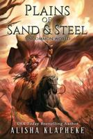 Plains of Sand and Steel: Uncommon World Book Two 0998737941 Book Cover