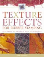 Texture Effects for Rubber Stamping 1581805586 Book Cover