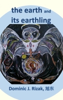 The Earth and Its Earthling 1068931809 Book Cover