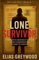 Lone Survivor (Last Post) B0F5TCHF24 Book Cover