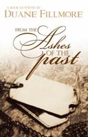 From The Ashes Of The Past 1508515182 Book Cover