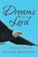 Dreams from the Lord: The Lord Is The Spirit 1645692442 Book Cover