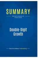 Summary: Double-Digit Growth: Review and Analysis of Treacy's Book 2511043998 Book Cover