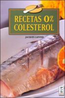 Recetas 0% Colesterol/ Recipes 0% Cholesterol (Spanish Edition) 9508380128 Book Cover