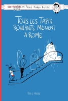 Tous les tapis roulants mènent à Rome (French Edition) 2896914633 Book Cover