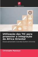 Utilização das TIC para promover a integração da África Oriental (Portuguese Edition) 6208081521 Book Cover