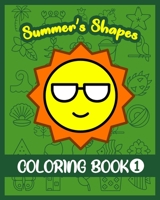 Summer's Shapes: Featuring 34 Summer's Shapes for You to Color! B08HB1CWHG Book Cover