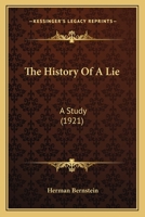 The History Of A Lie: A Study 1164152025 Book Cover