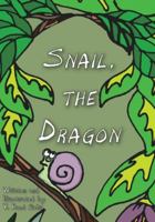 Snail, the Dragon 1733950362 Book Cover