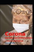 CORONA - Sprüche und Widersprüche: Eine Abrechnung mit der Corona-Pandemie B0CHGBLHXR Book Cover