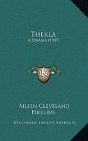 Thekla, a Drama 1120940192 Book Cover