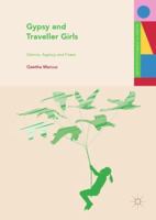 Gypsy and Traveller Girls: Silence, Agency and Power 3030037029 Book Cover