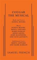 Cougar: The Musical 0573702683 Book Cover