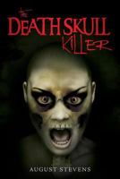 The Death Skull Killer 1537021982 Book Cover