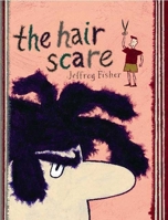 The Hair Scare 1582346720 Book Cover