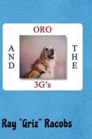 ORO and the 3G's B0C7M6XB2P Book Cover