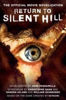 Return to Silent Hill: The Official Movie Novelization 1835413315 Book Cover