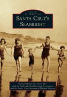 Santa Cruz's Seabright 1467124737 Book Cover