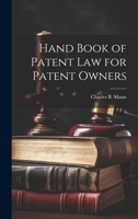 Hand Book of Patent Law for Patent Owners 1021810657 Book Cover