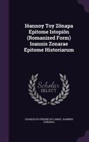 Iannoy Toy Znapa Epitome Istopin (Romanized Form) Ioannis Zonarae Epitome Historiarum 1357425635 Book Cover