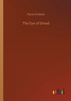 The Eye of Dread 1530593689 Book Cover