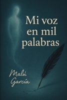 Mi voz en Mil Palabras (Spanish Edition) B0FCF8YHC3 Book Cover