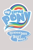 My Little Pony Rainbow Dash is Best Pony: Best Gift Notebook, Notebook for Kids, Funny Kids Gift, Lined Notebook for Kids, Large 6x9 100 Pages 1676279148 Book Cover